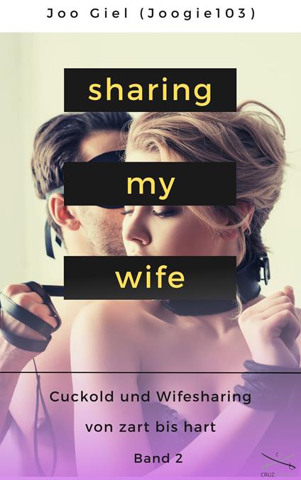 Sharing My Wife - Band 2