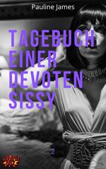 Tagebuch einer devoten Sissy 2