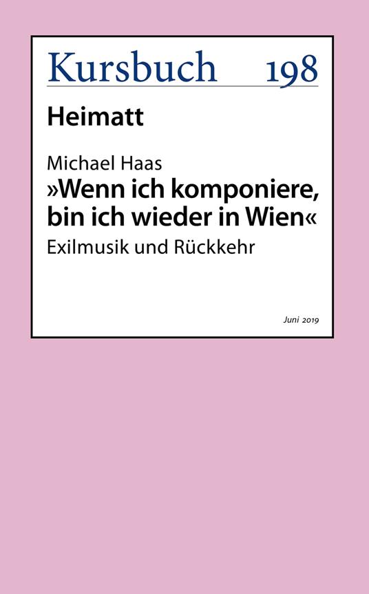 "Wenn ich komponiere, bin ich wieder in Wien."