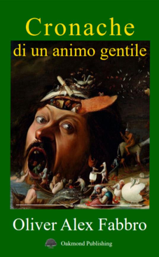 Cronache di un animo gentile - Oliver Alex Fabbro - copertina