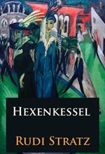 Hexenkessel - historischer Roman