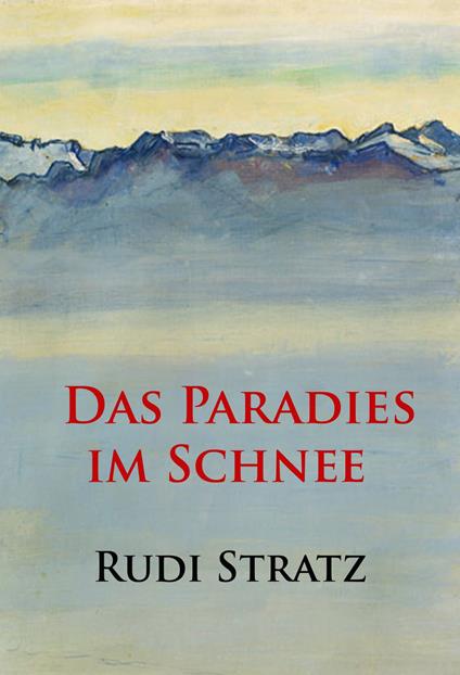 Das Paradies im Schnee