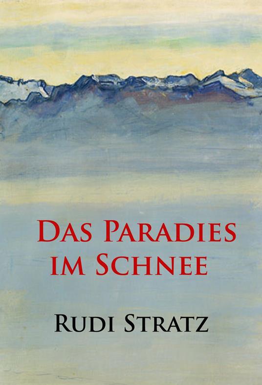 Das Paradies im Schnee