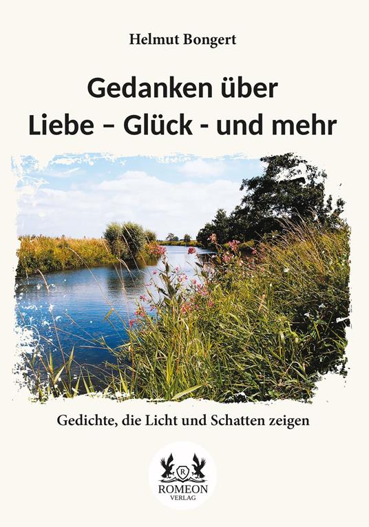 Gedanken über Liebe – Glück - und mehr