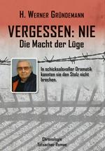 Vergessen: NIE - Die Macht der Lüge