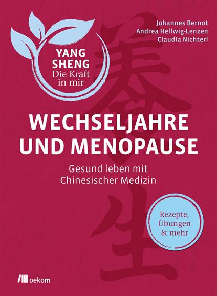 Wechseljahre und Menopause (Yang Sheng 6)