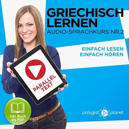 Griechisch Lernen - Einfach Lesen - Einfach Hören 2