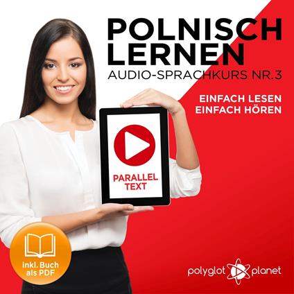 Polnisch Lernen - Einfach Lesen - Einfach Hören 3