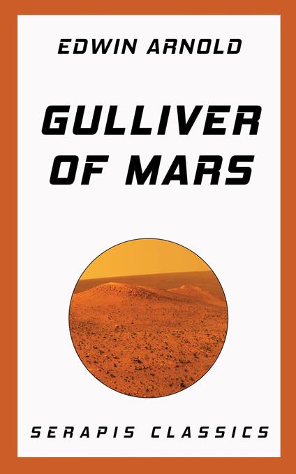 Gulliver of Mars (Serapis Classics)