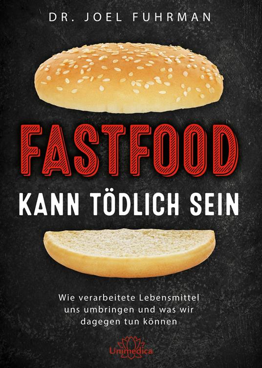 Fastfood kann tödlich sein