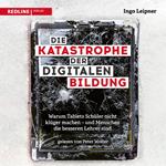 Die Katastrophe der digitalen Bildung