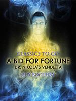 A Bid for Fortune; Or, Dr. Nikola's Vendetta