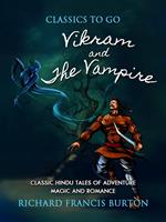 Vikram and the Vampire Or Tales of Hindu Devilry