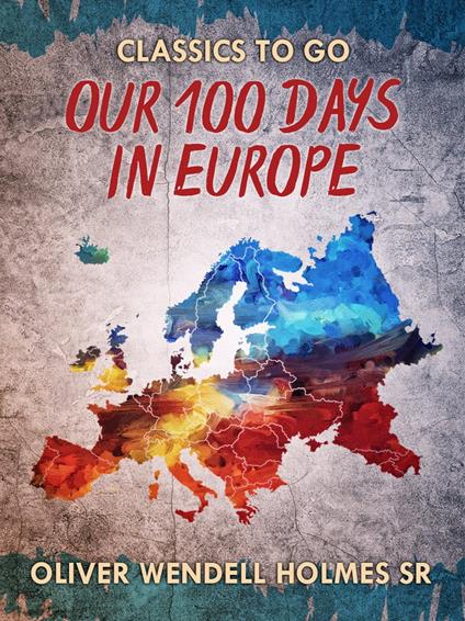 Our Hundred Days in Europe