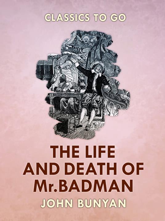 The Life and Death of Mr. Badman