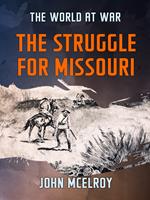 The Struggle for Missouri