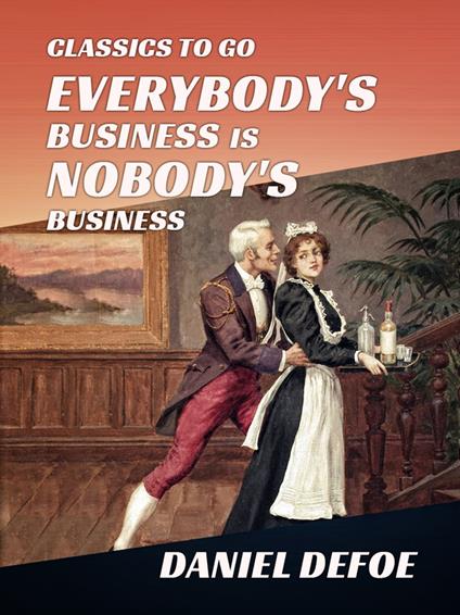 Everybody's Business Is Nobody's Business