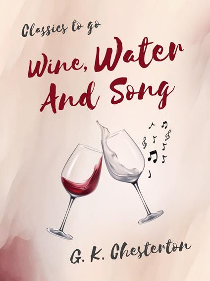 Wine, Water, and Song