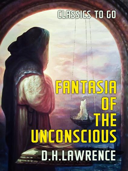 Fantasia of the Unconscious