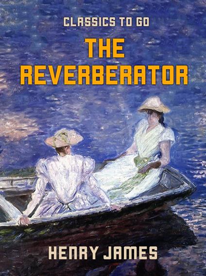 The Reverberator