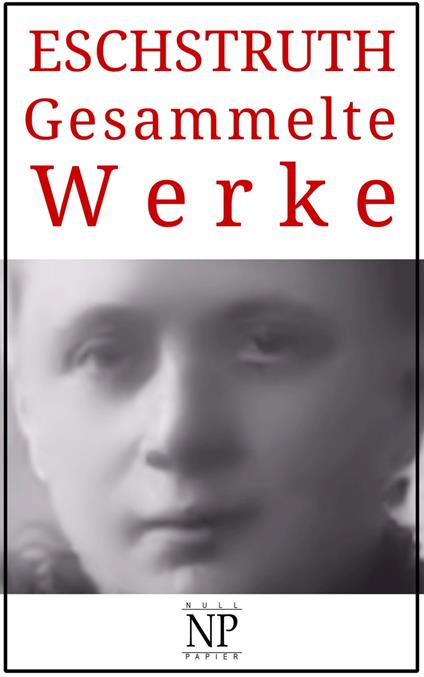 Nataly von Eschstruth – Gesammelte Werke