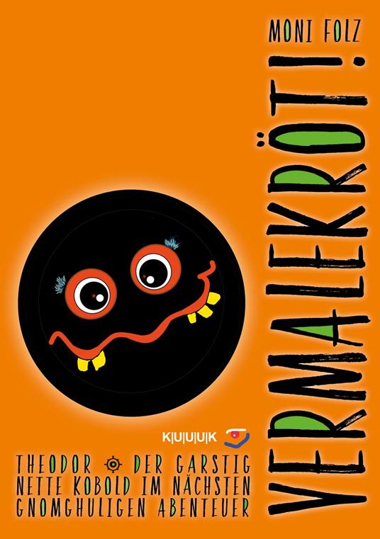 Vermalekröt! - Moni Folz - ebook