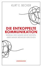 Die entkoppelte Kommunikation