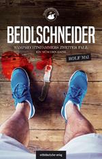 Beidlschneider. Wamprechtshammers zweiter Fall