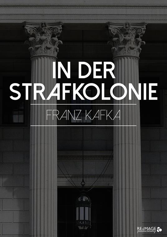 In der Strafkolonie - Franz Kafka - ebook