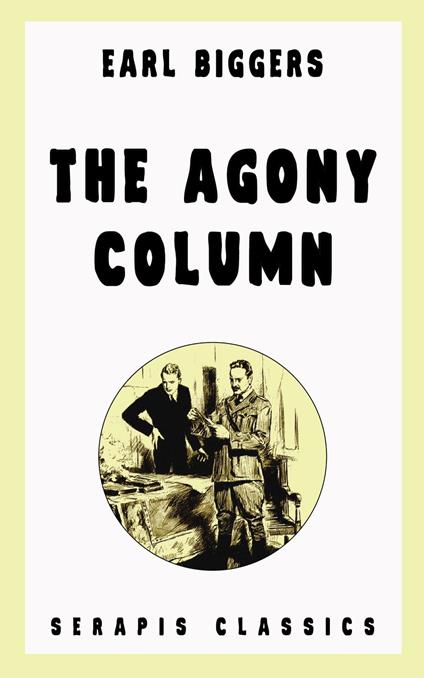 The Agony Column (Serapis Classics)