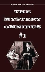 The Mystery Omnibus #1 (Serapis Classics)