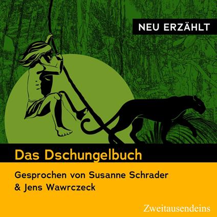 Das Dschungelbuch - neu erzählt