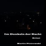 Im Dunkeln der Nacht