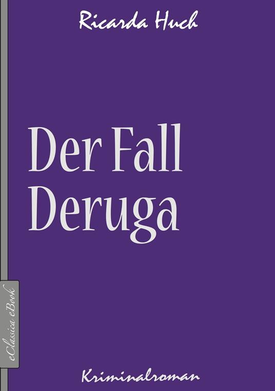 Der Fall Deruga