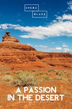 A Passion in the Desert