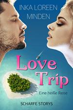 LoveTrip - Eine heiße Reise