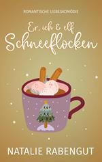 Er, ich & elf Schneeflocken