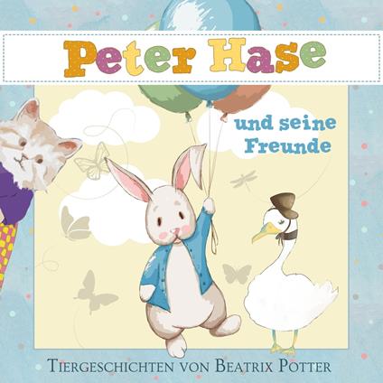 Peter Hase und seine Freunde