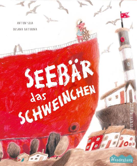 Das Schweinchen Seebär - Anton Soja,Oksana Baturina - ebook