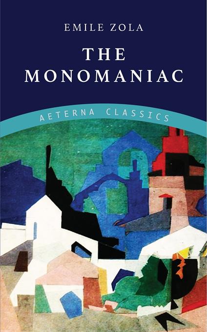 The Monomaniac