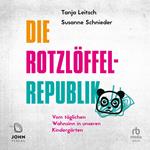 Die Rotzlöffel-Republik