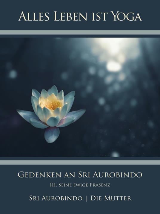 Gedenken an Sri Aurobindo (3)