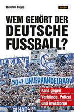 Wem gehört der deutsche Fußball?