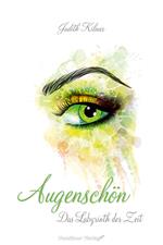 Augenschön Das Labyrinth der Zeit (Band 2)