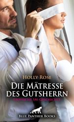 Die Mätresse des Gutsherrn | Erotische SM-Geschichte