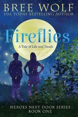 Fireflies: A Tale of Life and Death - Bree Wolf - cover