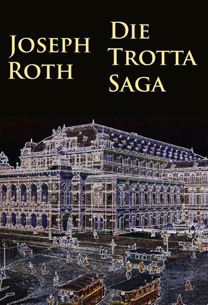 Die Trotta-Saga