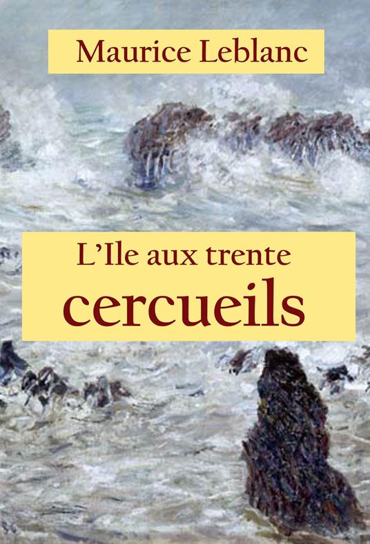 L’Ile aux trente cercueils