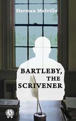 Bartleby, the Scrivener