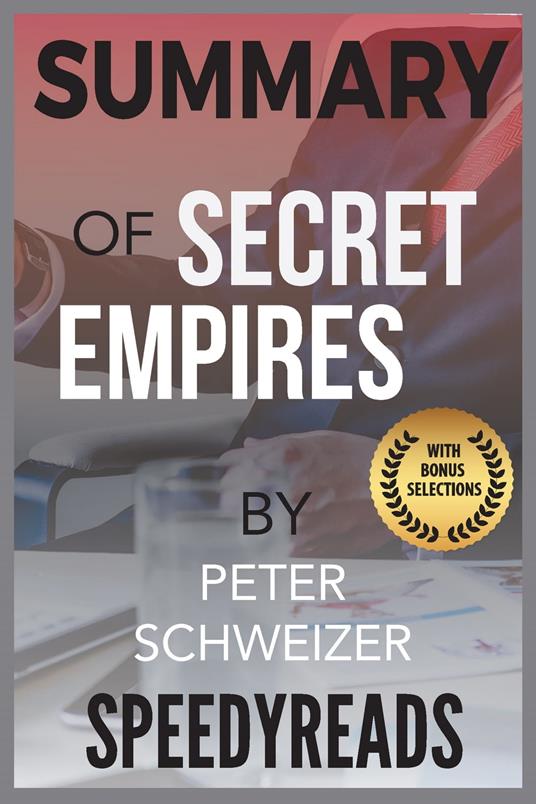 Summary of Secret Empires - SpeedyReads - ebook